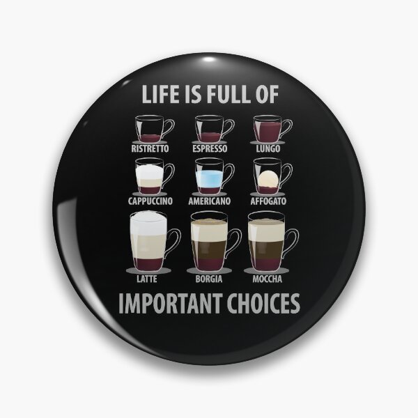 Item preview, Life is Full of Important Choices Coffee designed and sold by TheInkElephant.