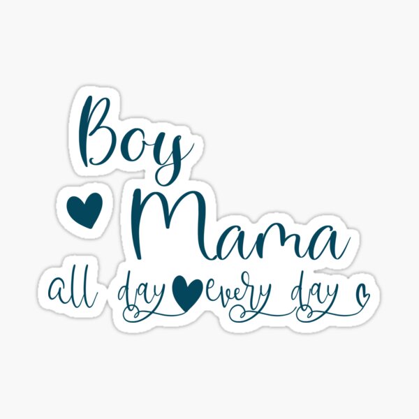 " boy mama" Sticker for Sale by AllLovelyIdeas Redbubble