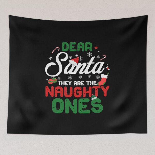 Item preview, De  ar Sa  nt a Th e  y  Are t he Na  ug hty On  es designed and sold by thuoclao257.