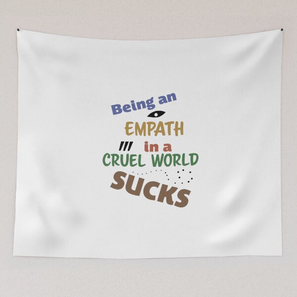 Item preview, Being an empath in a cruel world SUCKS! designed and sold by With My Hands By K.