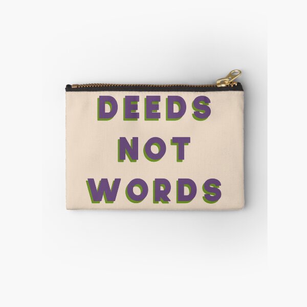 Item preview, Deeds Not Words designed and sold by pipeswitz.
