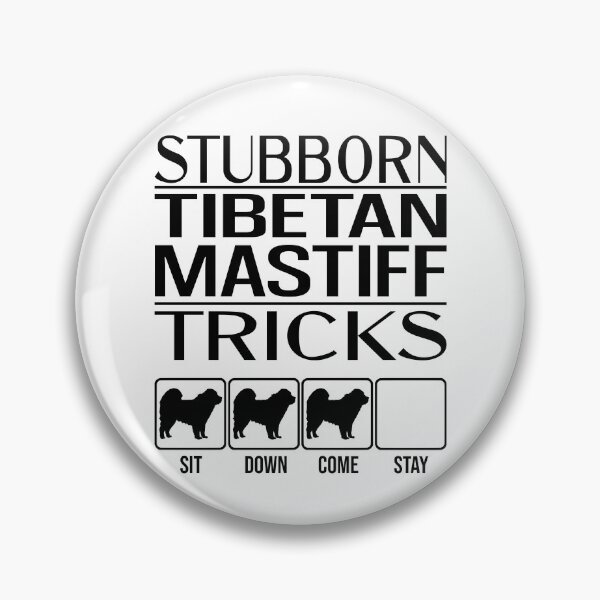 Item preview, Tibetan Mastiff - Stubborn Tibetan Mastiff Tricks / Stubborn Dog Tricks, funny gift idea designed and sold by HEJAshirts.