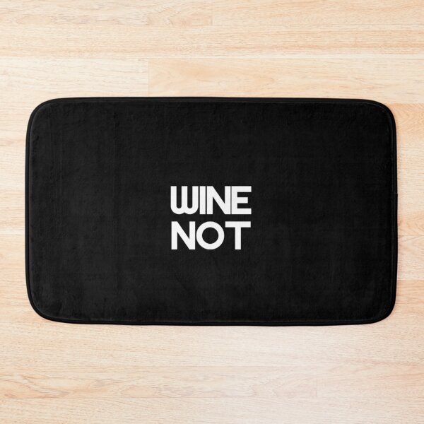 Item preview, Wine Not designed and sold by Vivoh12.
