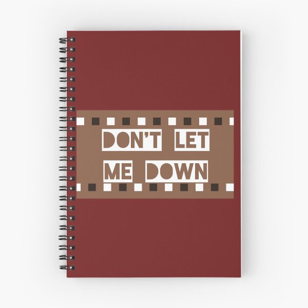 Item preview, Don't Let Me Down designed and sold by QuotesDogma.