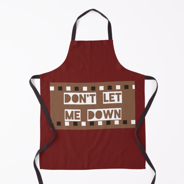 Item preview, Don't Let Me Down designed and sold by QuotesDogma.