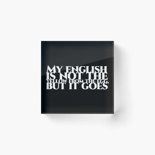 Item preview, My english is not the yellow from the egg, but it goes - white designed and sold by pASob-dESIGN.