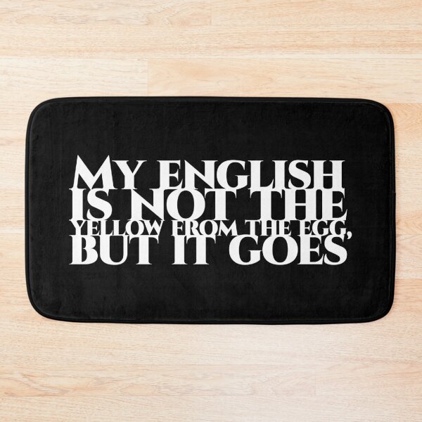 Item preview, My english is not the yellow from the egg, but it goes - white designed and sold by pASob-dESIGN.