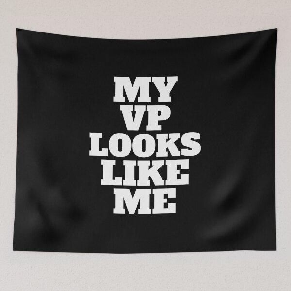 Item preview, My Vp Looks Like Me designed and sold by GoodVibeDesign.