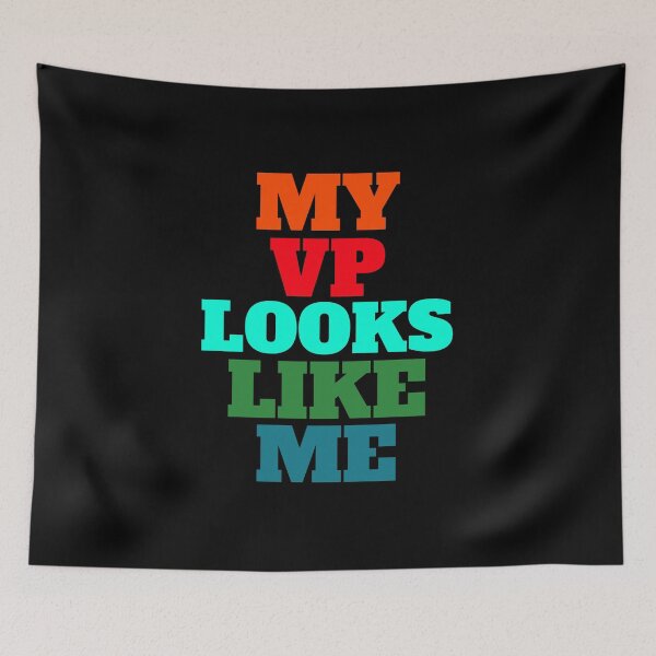 Item preview, My Vp Looks Like Me designed and sold by GoodVibeDesign.
