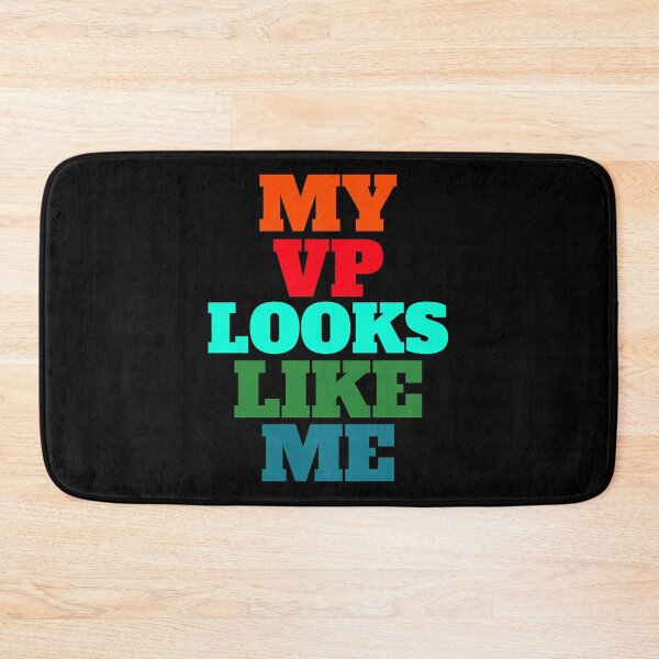 Item preview, My Vp Looks Like Me designed and sold by GoodVibeDesign.