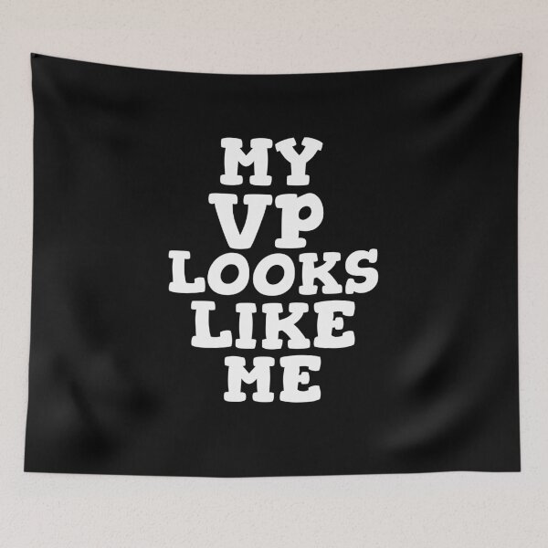Item preview, My Vp Looks Like Me designed and sold by GoodVibeDesign.