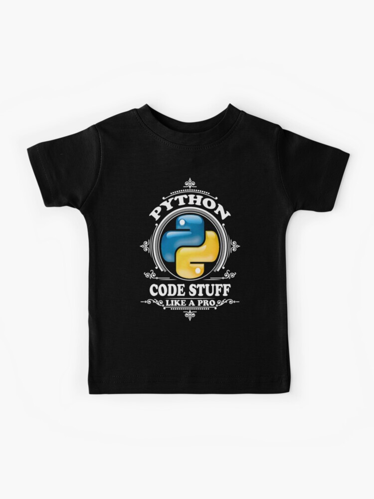 Python - Code Stuff like a Pro W Kids T-Shirt for Sale by clubtee