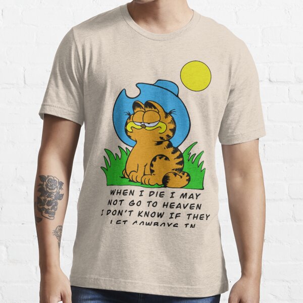 When I die I may Garfield,Garfield cowboy Essential T-Shirt