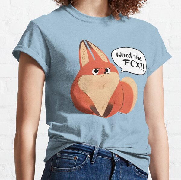 What the FOX !? Classic T-Shirt