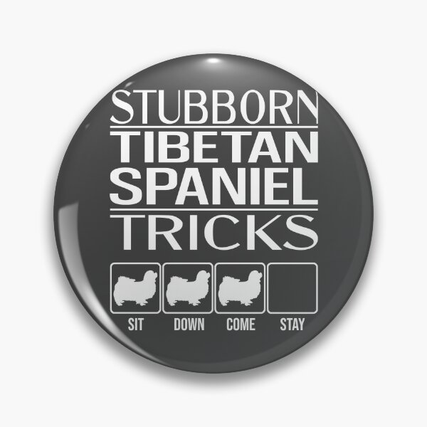 Item preview, Tibetan Spaniel - Stubborn Tibetan Spaniel Tricks / Stubborn Dog Tricks, funny gift idea designed and sold by HEJAshirts.