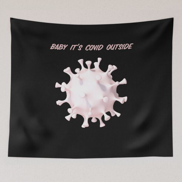 Item preview, Baby it's covid outside designed and sold by MihneaL.