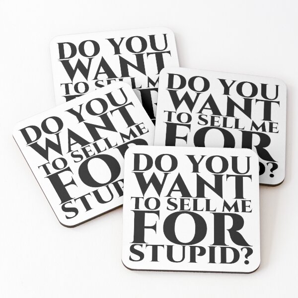 Item preview, Do you want to sell me for stupid - black designed and sold by pASob-dESIGN.