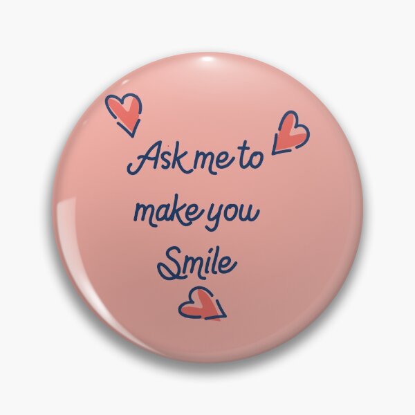 Item preview, Ask me to make you smile :) designed and sold by 1604techni.