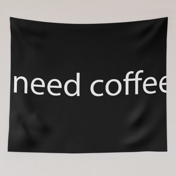 Item preview, I need coffee designed and sold by flyrocket.