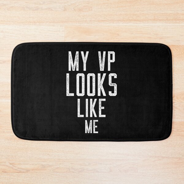 Item preview, My Vp Looks Like Me designed and sold by GoodVibeDesign.