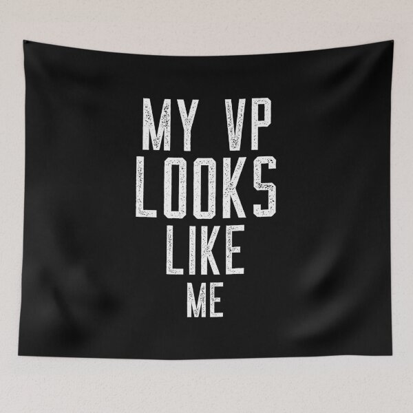 Item preview, My Vp Looks Like Me designed and sold by GoodVibeDesign.