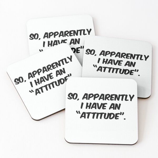 Item preview, So Apparently I Have An Attitude sarcastic remark  designed and sold by champagnemoment.