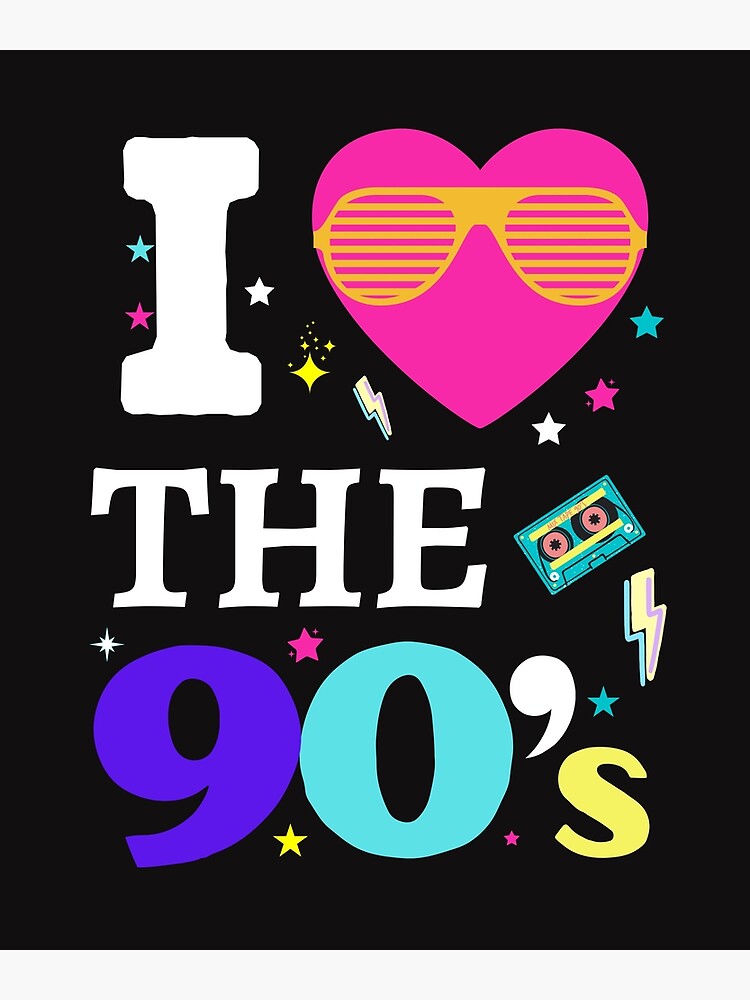 1990s 90s I Heart The Nineties Poster For Sale By Maya75 Redbubble 