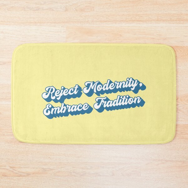 Item preview, Reject Modernity Embrace Tradition designed and sold by 1604techni.