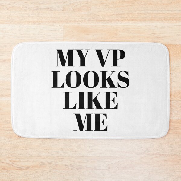 Item preview, My Vp Looks Like Me designed and sold by GoodVibeDesign.