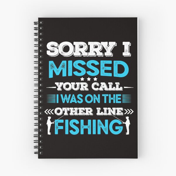 Item preview, sorry i missed your call i was on the other line fishing designed and sold by Majesticoo.