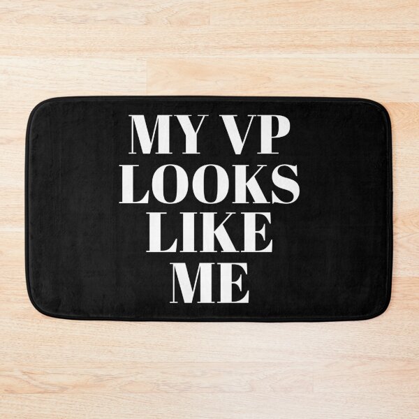 Item preview, My Vp Looks Like Me designed and sold by GoodVibeDesign.