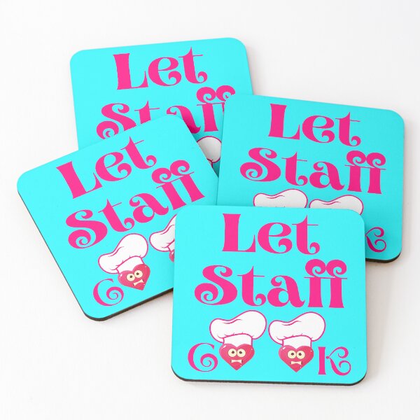 Item preview, Let Staff Cook designed and sold by The Sober Art.