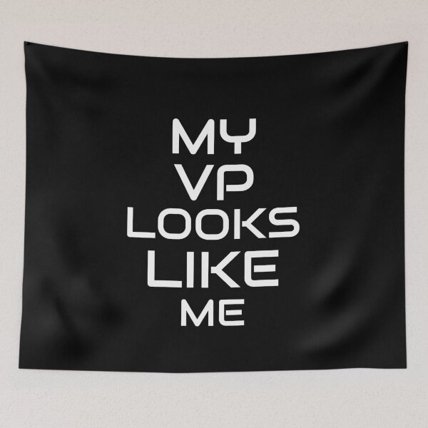 Item preview, My Vp Looks Like Me designed and sold by GoodVibeDesign.