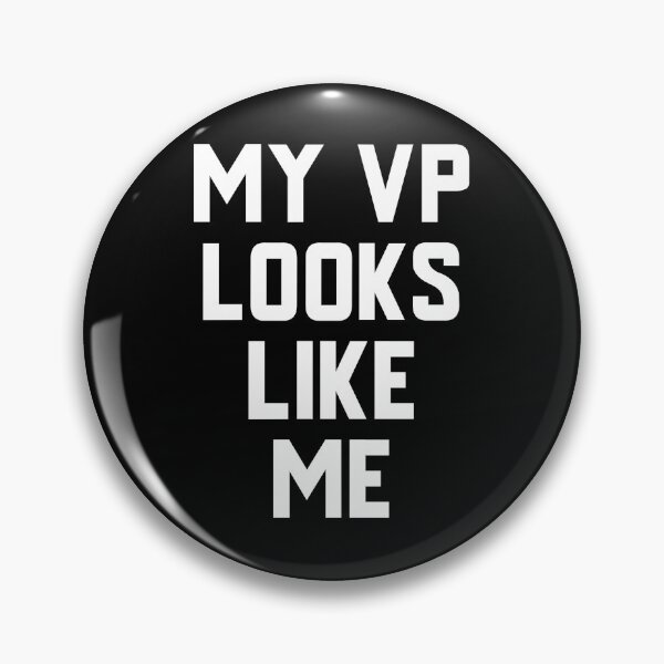 Item preview, My Vp Looks Like Me designed and sold by GoodVibeDesign.