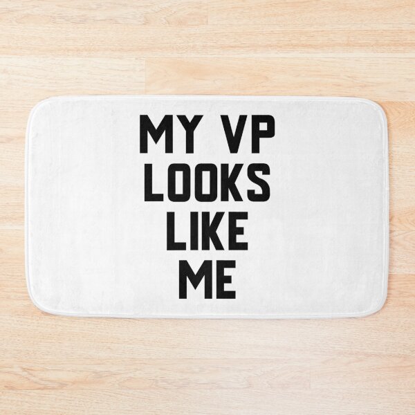 Item preview, My Vp Looks Like Me designed and sold by GoodVibeDesign.