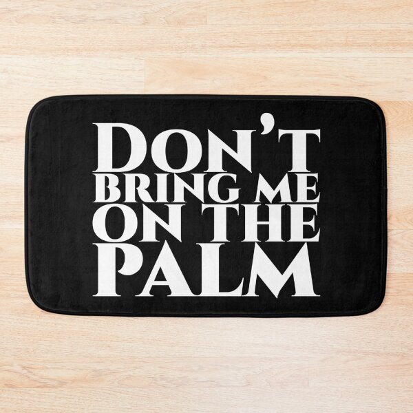 Item preview, Don’t bring me on the palm - white designed and sold by pASob-dESIGN.
