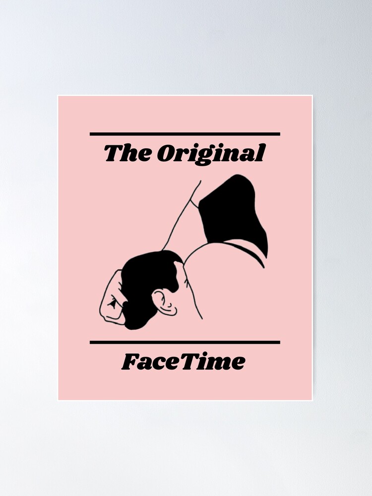 the Original FaceTime Poster for Sale by CockTees