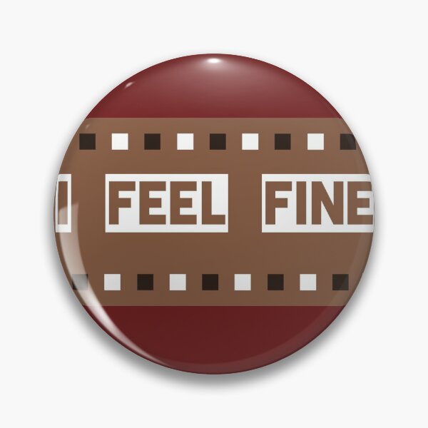 Item preview, I Feel Fine designed and sold by QuotesDogma.