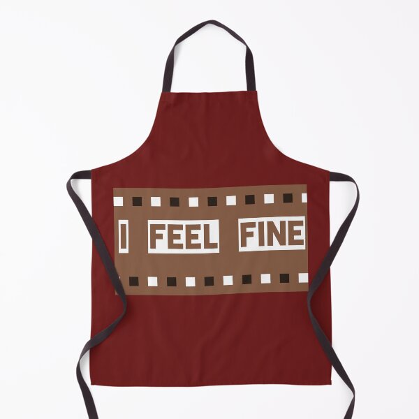 Item preview, I Feel Fine designed and sold by QuotesDogma.
