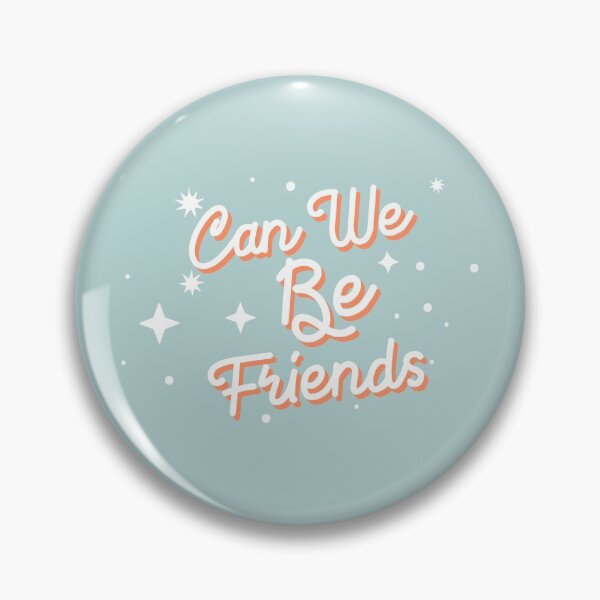 Item preview, Can We Be Friends designed and sold by 1604techni.