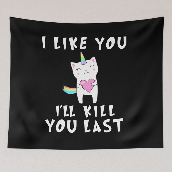 Item preview, I like you I'll Kill You Last, funny Murderous unicorn cat, Funny unicorn, Funny Murderous unicorn cat With hart funny gift for mom , dad, lovers cats designed and sold by RM2017.