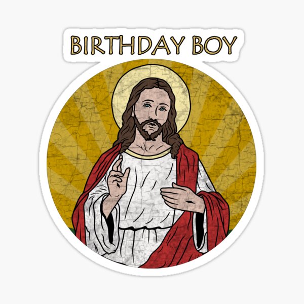 Jesus - Birthday Boy Sticker
