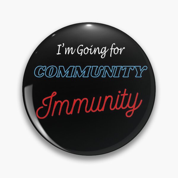 Item preview, I'm Going for Community Immunity designed and sold by Tom Carpenter.