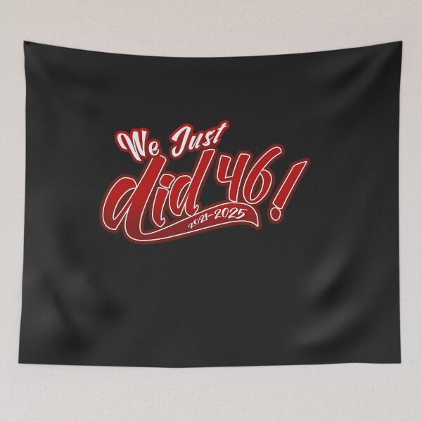 Item preview, We Just Did 46 designed and sold by deichmonster.