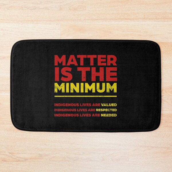 Item preview, Indigenous Matter Is The Minimum (black distressed) designed and sold by siggyspatsky.