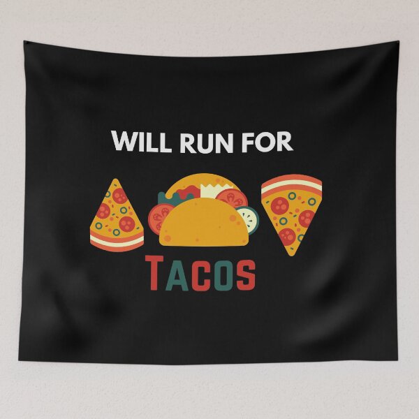 Item preview, Will Run For Tacos designed and sold by The Full Cart.