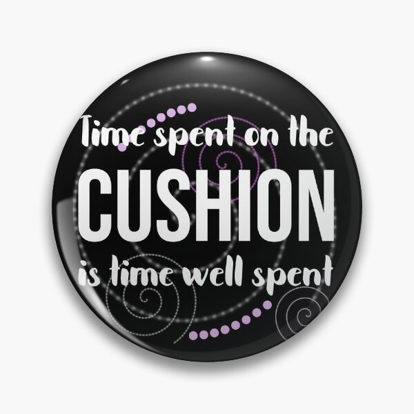Item preview, Time spent on cushion is time well spent | Yoga slogan | Dont hate, meditate!  designed and sold by DeliriousSteve.
