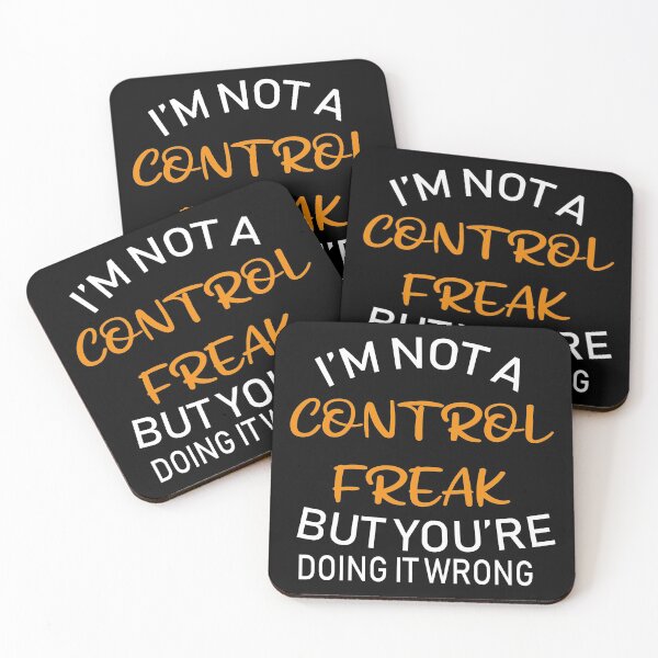 Item preview,  I'm not a control freak but you're doing it wrong designed and sold by BrooklynArtsDs.