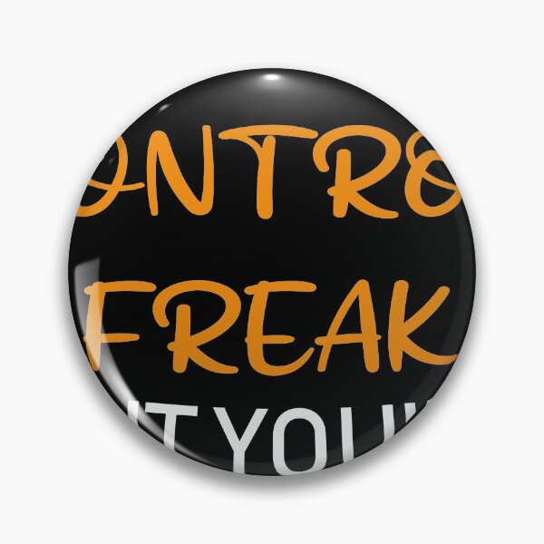 Item preview,  I'm not a control freak but you're doing it wrong designed and sold by BrooklynArtsDs.