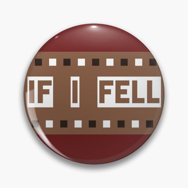 Item preview, If I Fell designed and sold by QuotesDogma.